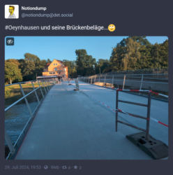 Ein Mastodon-Post auf dem ein Bil einer Brücke zu sehen ist, die mit Flatterband teilweise gesperrt ist. Der Text sagt "Bad Oeynhausen und seine Brücken".